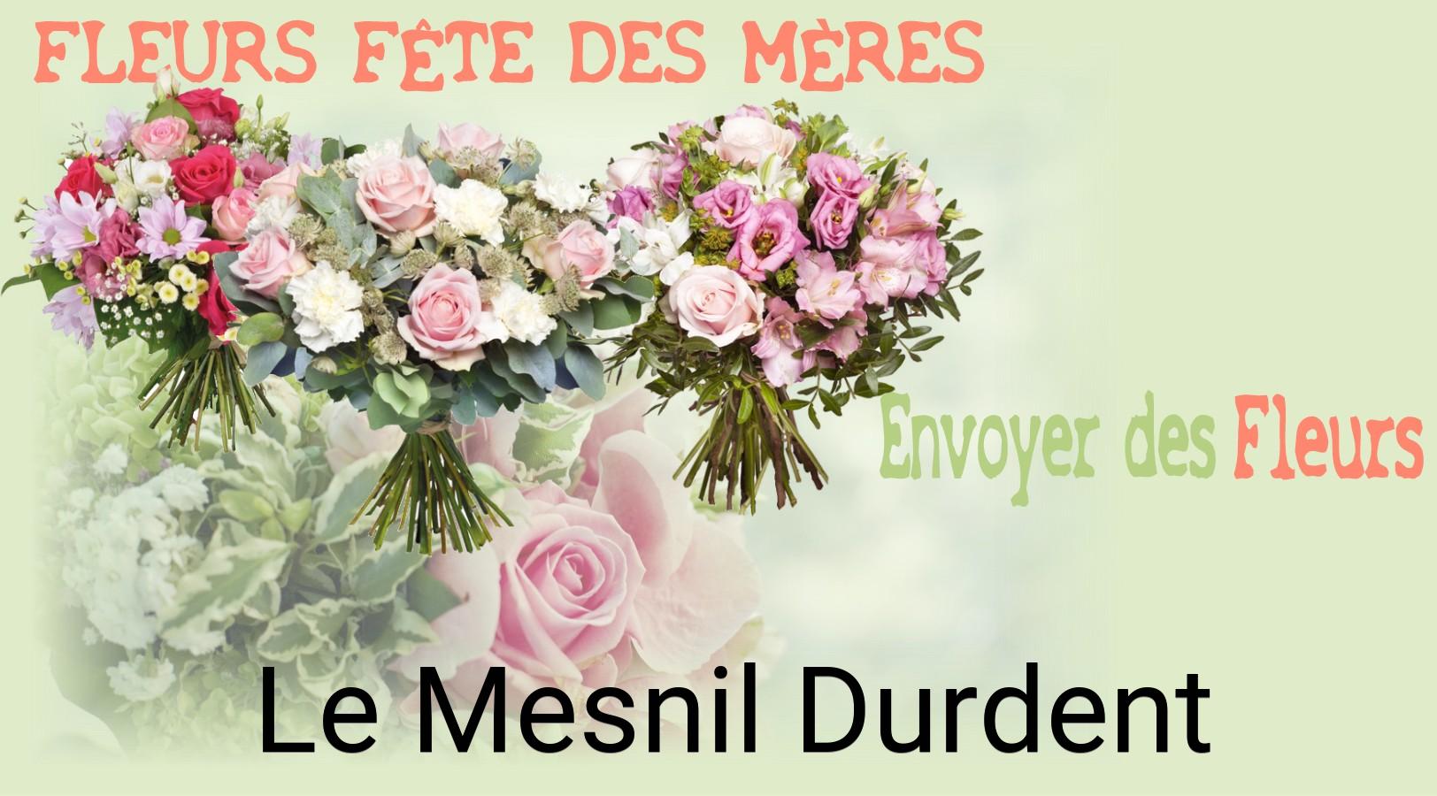 Bouquet de Fête des Mères livré à Le Mesnil-Durdent